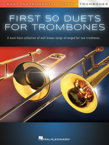 First 50 Duets For Two Trombones