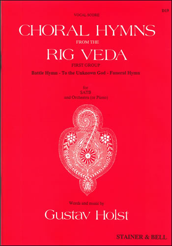 Choral Hymns From The Rig Veda: Group 1 SATB And Harp Or Piano.