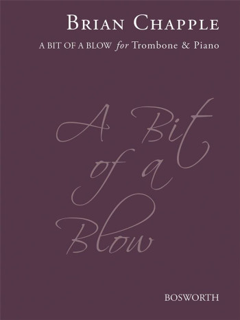 Bit Of A Blow: Bit Of A Blow Trombone & Piano