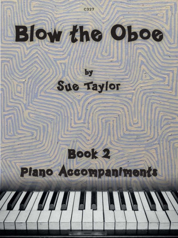 Blow The Oboe Tutor Book 2  Piano Accompaniments