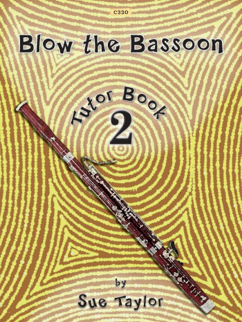 Blow The Bassoon Tutor Book 2 (Taylor)