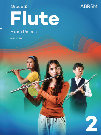 ABRSM Flute Exam Grade 2 From 2026: Piecess
