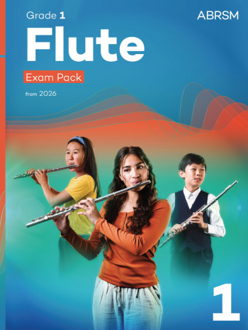 ABRSM Flute Exam Pack Grade 1 From 2026: Pieces Scales Sight-reading