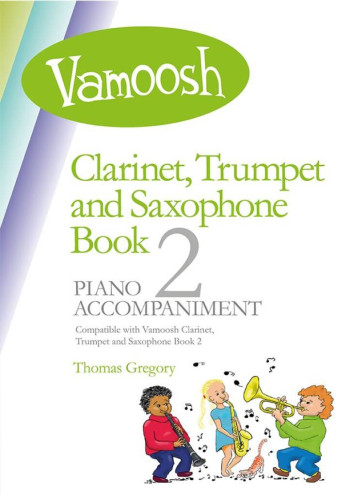 Vamoosh Clarinet, Trumpet And Saxophone Book 2 Piano Accompaniment