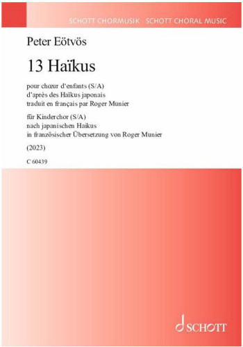 13 Haïkus Pour Chœur D'enfants (S/A) (Schott)