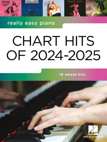 Really Easy Piano: Chart Hits Of 2024-2025: 16 Hits