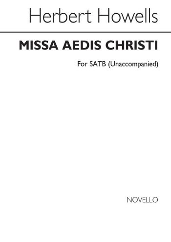 Missa Aedis Christi: Vocal SATB And Organ Or Piano (Novello)