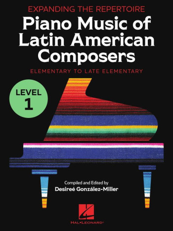 Music Of Latin American Composers: Elementary To Upper Elementary Level
