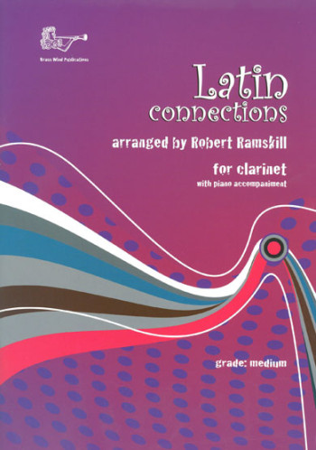 Latin Connections: Clarinet And Piano  (Brasswind)