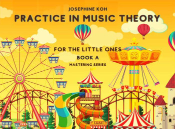 Practice In Music Theory For The Little Ones: A
