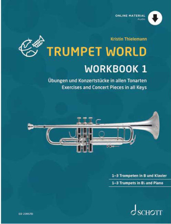 Trumpet World: Workbook 1: Tutor Book & Audio (Thielemann)