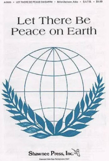 Let There Be Peace On Earth: SATB & Piano (Sy Miller Arr Ades)