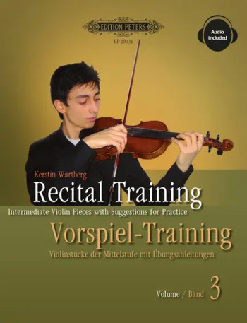 Recital Training: Intermediate Violin Pieces: Volume 3: Bk&Audio (Wartberg)