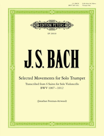 Selected Movements For Solo Trumpet BWV 1007 - 1012  (Peters)