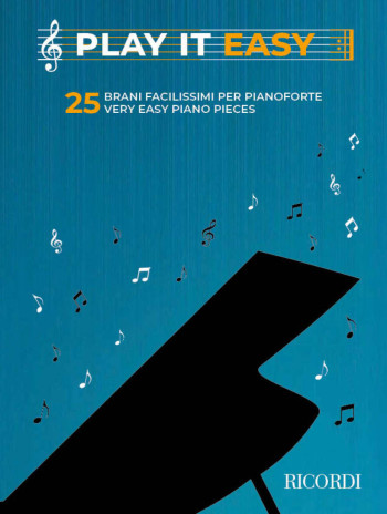 Play It Easy - 25 Very Easy Piano Pieces