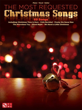 The Most Requested Christmas Songs: Piano, Vocal And Guitar