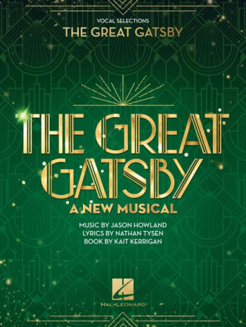 The Great Gatsby - A New Musical: Vocal Selections