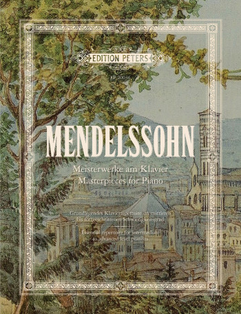 Masterpieces For Piano: Mendelssohn (Peters)