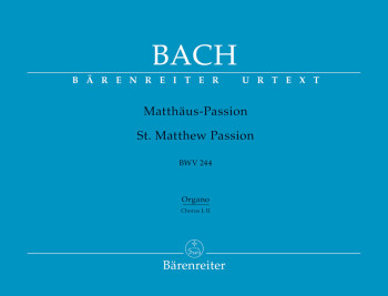 St Matthew Passion: Bwv244: Chorus I & II: Organ (Barenreiter)