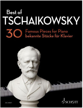 Best Of Tschaikowsky: 30 Famous Pieces For Piano (Schott)