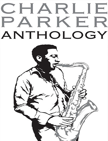 Charlie Parker Anthology Saxophone