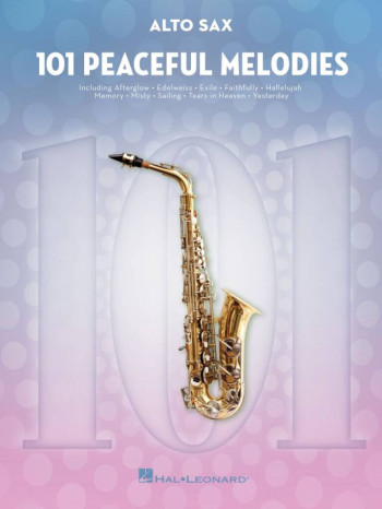 101 Peaceful Melodies For Alto Saxophone