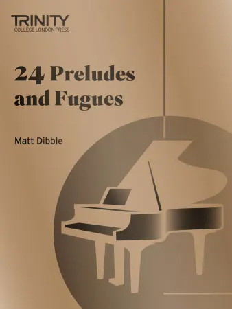 Trinity College London: 24 Preludes And Fugues  - Piano Solo