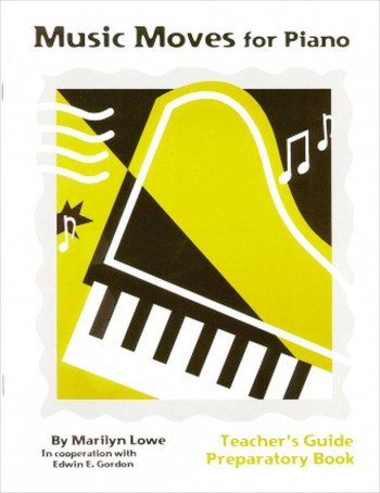 Music Moves For Piano Teachers Guide: Preparatory (Lowe)