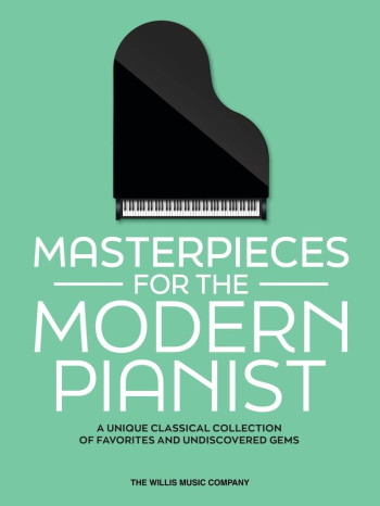 Masterpieces For The Modern Pianist (Willis)