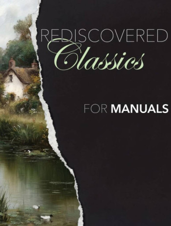 Rediscovered Classics For Manuals