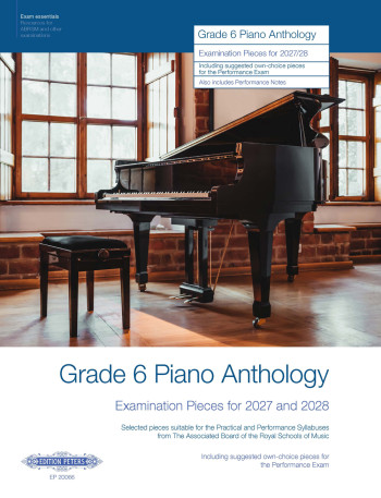 ABRSM Grade 6 Piano Anthology 2027-2028 Piano Solo (Peters)