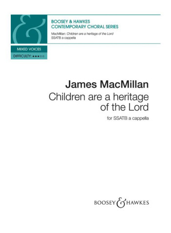 Children Are A Heritage Of The Lord: Mixed Voices SSATB