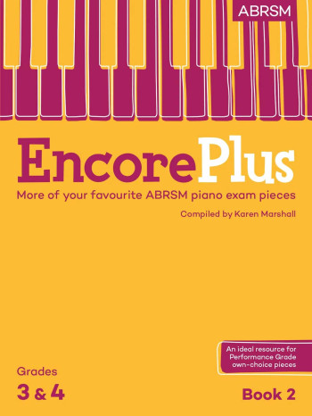 Encore Plus Book 2, Grades 3 - 4 Piano (ABRSM)