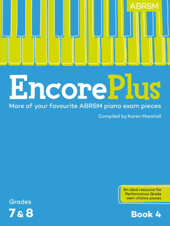Encore Plus Book 4, Grades 7 - 8  Piano (ABRSM)