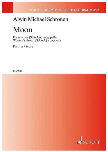 Moon Female Choir (SSAAA) A Cappella (Schott)