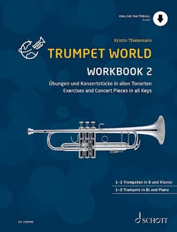 Trumpet World – Workbook 2: 1–3 Trumpets In Bb And Piano Ad Lib. (Schott Music)