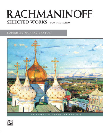 Selected Works For The Piano (Alfred Masterworks)