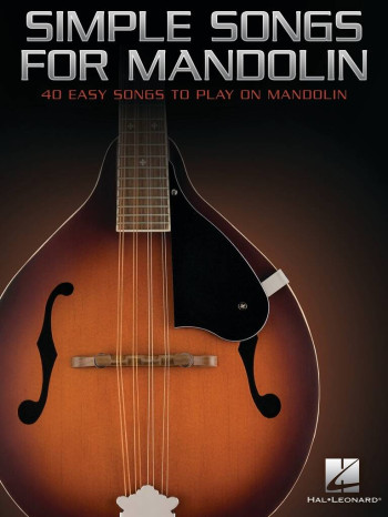 Simple Songs For Mandolin: 40 Easy Songs