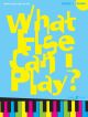What Else Can I Play Grade 1: Piano