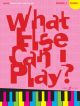 More What Else Can I Play Grade 2: Piano