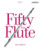 Fifty For Flute Book 1 (Grades 1-5) Studies (Bullard) (ABRSM)