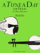 Tune A Day Violin: Book 1