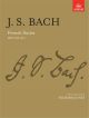 French Suites (6) Bwv812-Bwv817: Piano (ABRSM)