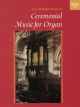 Oxford Book Of Ceremonial Music: Organ