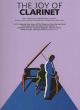 Joy Of Clarinet The: Clarinet and Piano Accompaniment