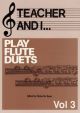 Teacher And I Play Flute Duets Vol.3 (Fentone)