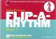 Flip A Rhythm: Bk 1 & 2 - 4/4 & 3/4 Time: Vocal: Activity Book (Nelson)