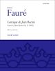 Cantique De Jean Racine Op11(1865): Vocal Score (OUP)