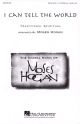 I Can Tell The World Vocal SATB