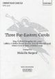 Three Far Eastern Carols: Vocal  SATB (OUP)
